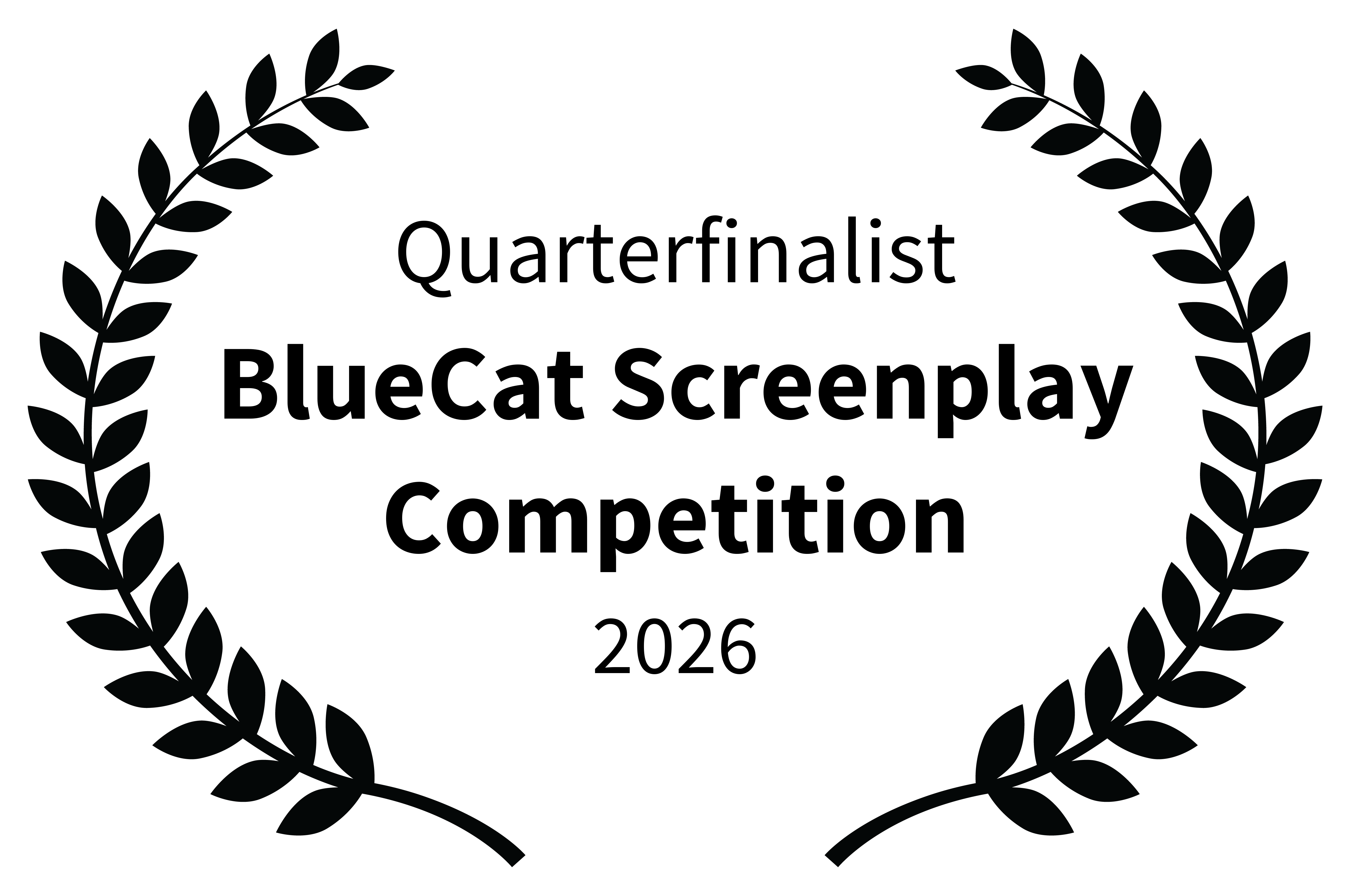 Quarterfinalist, BlueCat Screenplay Competition 2026